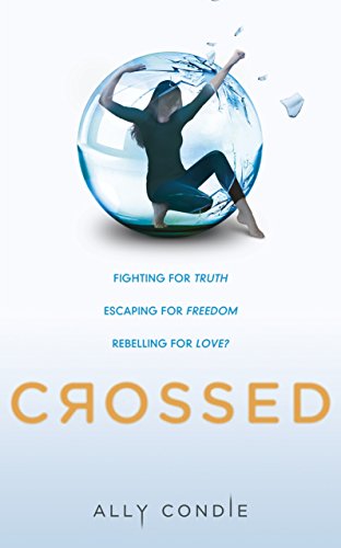 Crossed: Fighting for Truth, Escaping for Freedom, Rebelling for Love? (Matched, 2) von Penguin